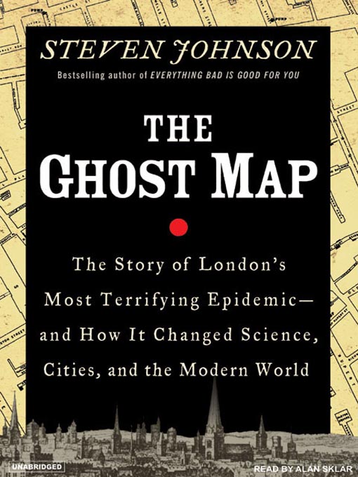 Title details for The Ghost Map by Steven Johnson - Available